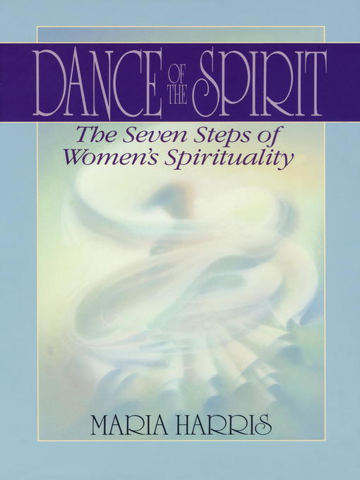 Title details for Dance of the Spirit by Maria Harris - Available
